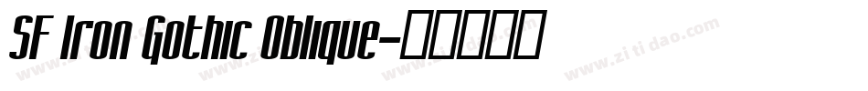 SF Iron Gothic Oblique字体转换